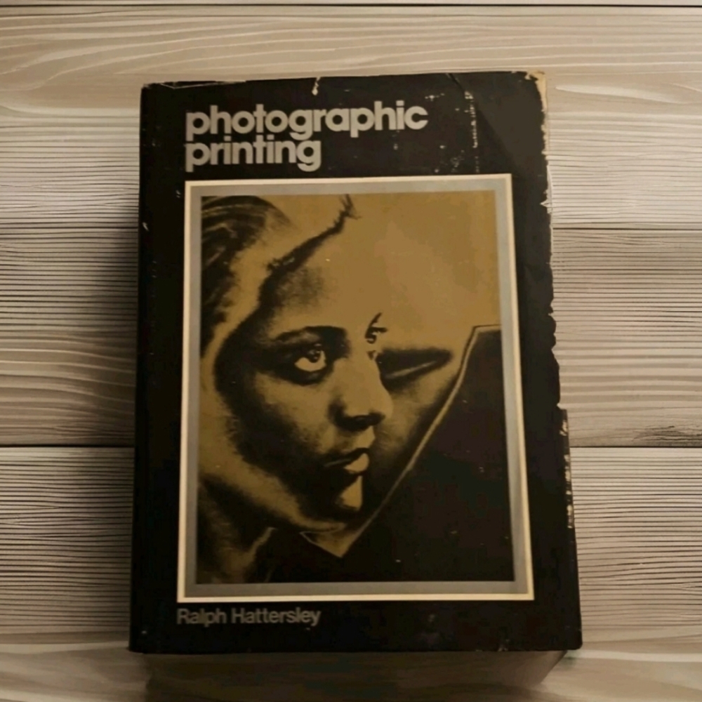 Photographic Printing by Ralph Hattersley (1977, Hardcover)